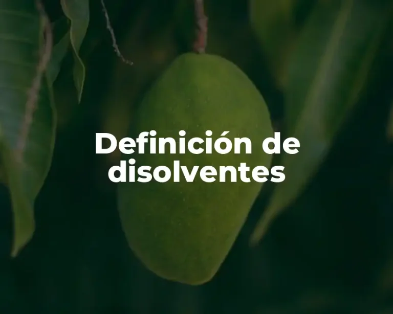 Definición de disolventes