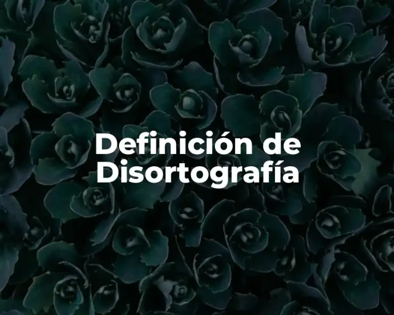 Definición de Disortografía