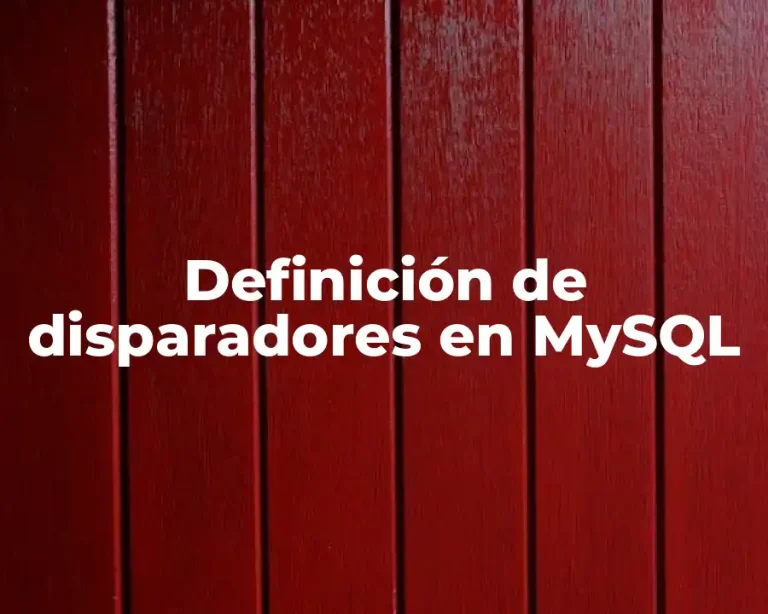 Definición de disparadores en MySQL
