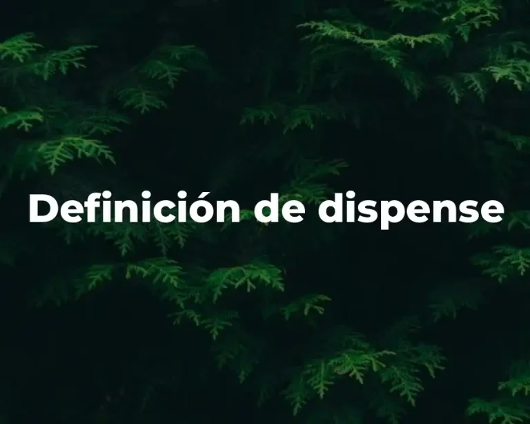 Definición de dispense