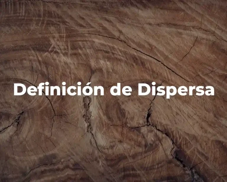 Definición de Dispersa