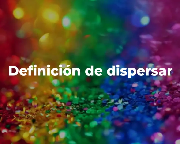 Definición de dispersar