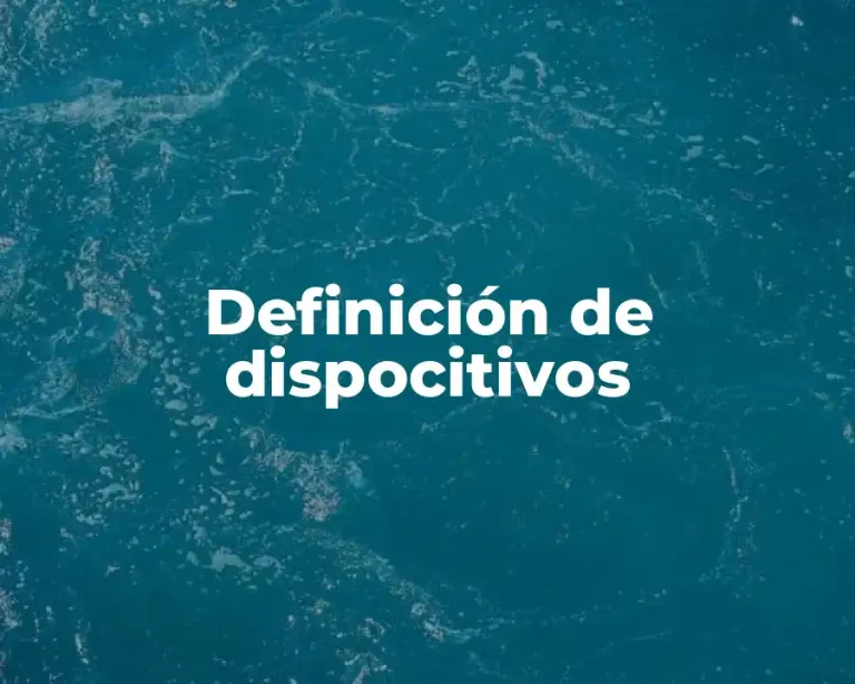 Definición de dispocitivos