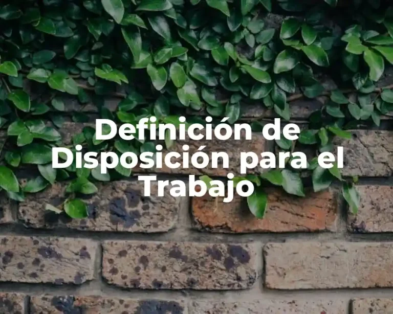Definición de Disposición para el Trabajo