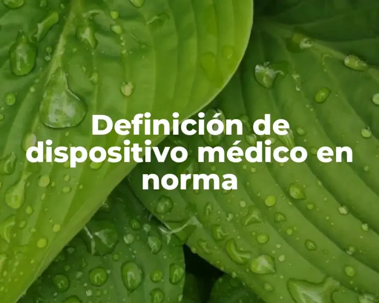 Definición de dispositivo médico en norma