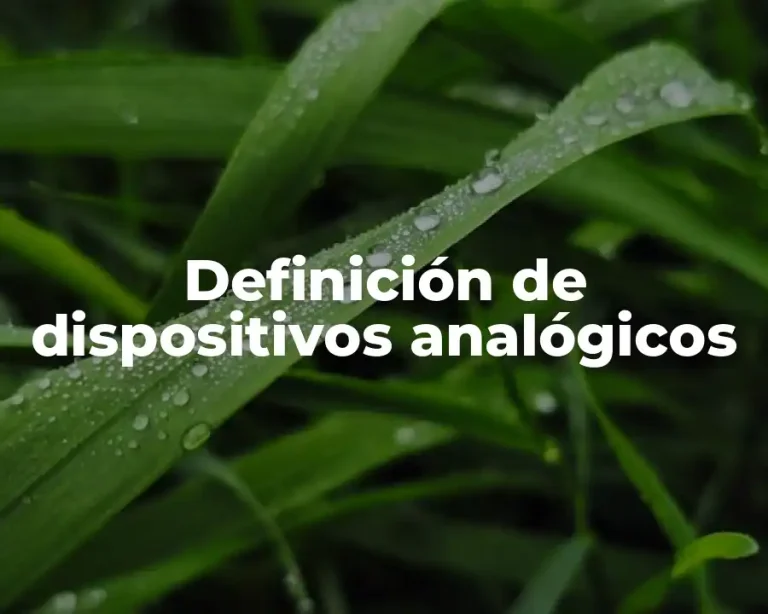 Definición de dispositivos analógicos