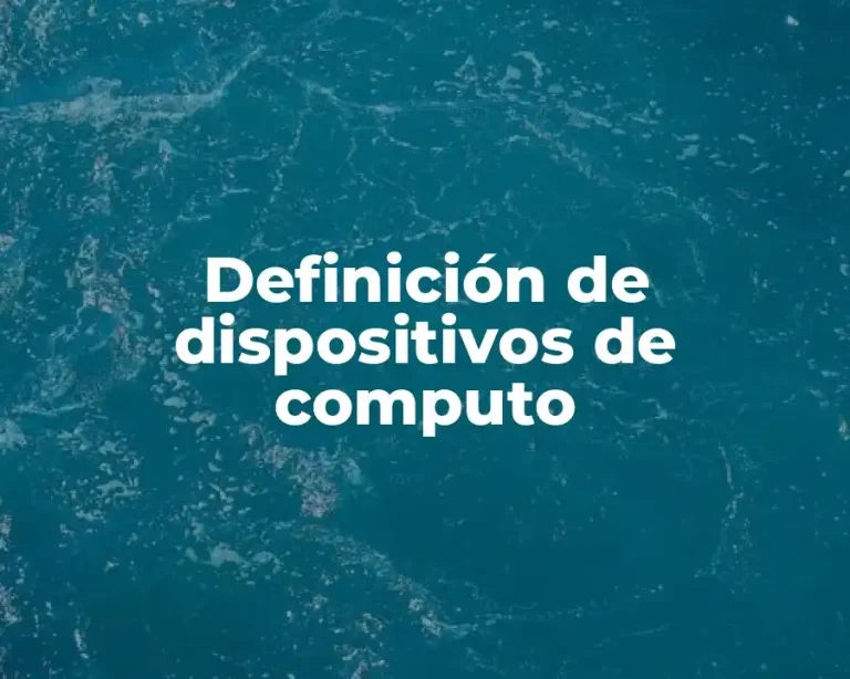 Definición de dispositivos de computo