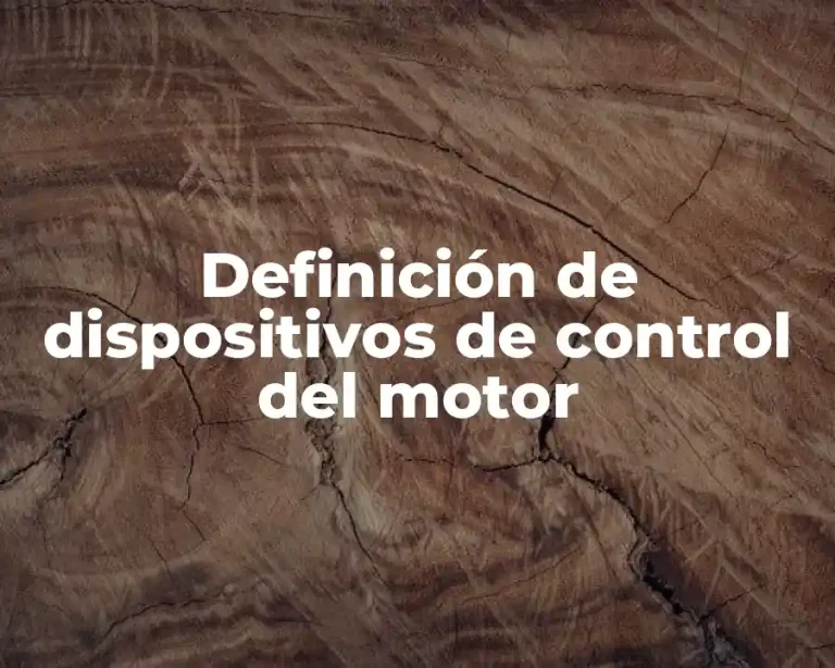 Definición de dispositivos de control del motor