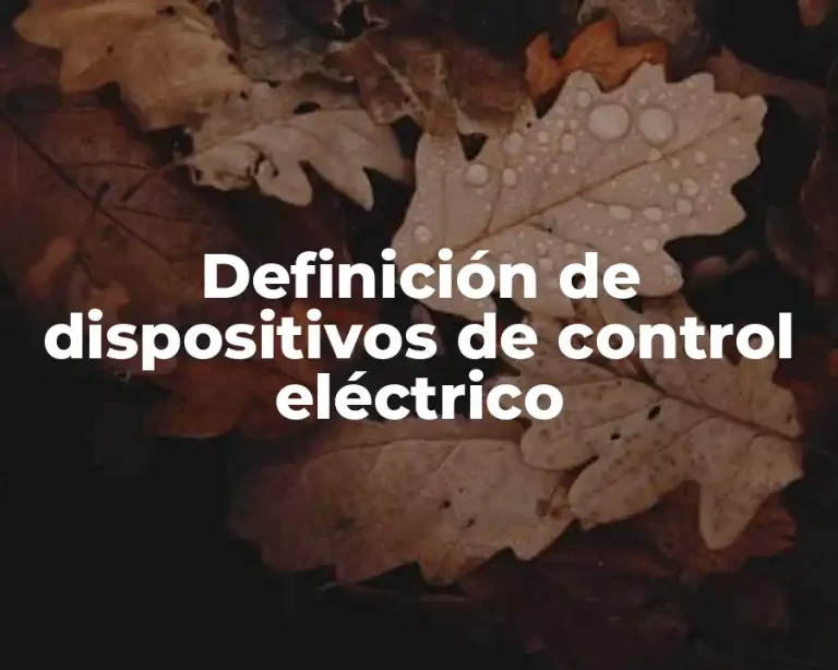 Definición de dispositivos de control eléctrico