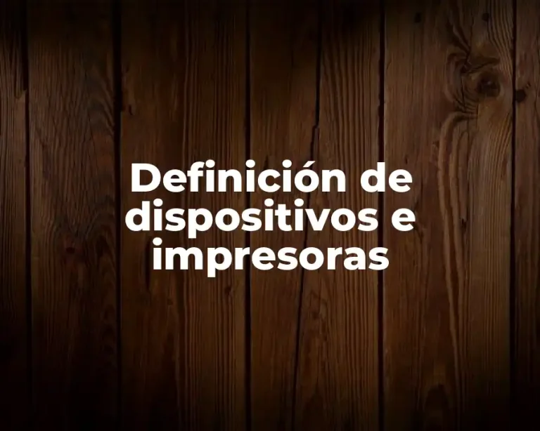 Definición de dispositivos e impresoras