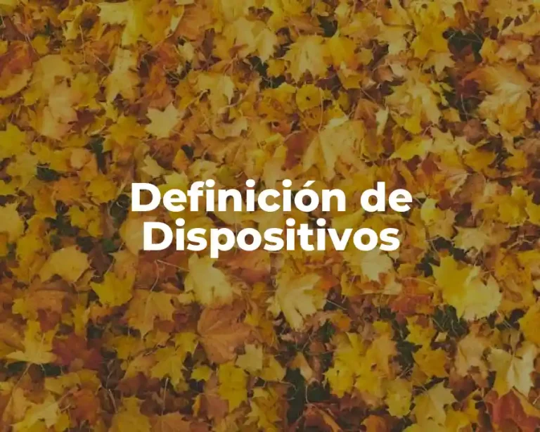 Definición de Dispositivos
