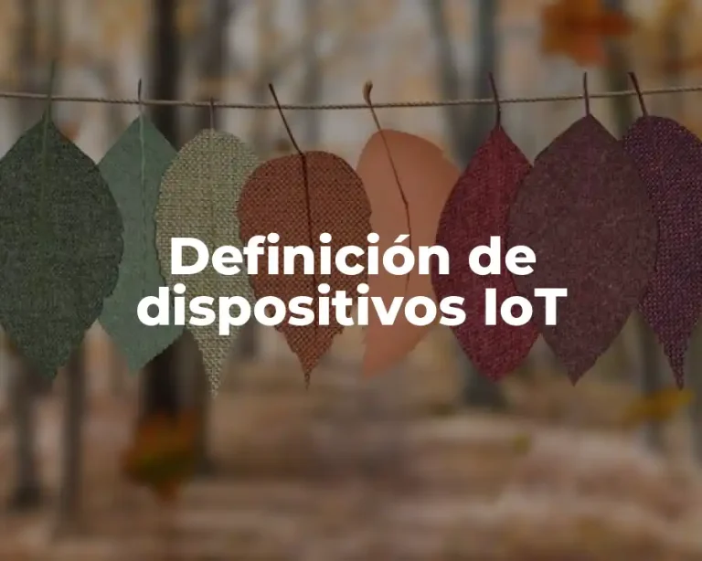 Definición de dispositivos IoT