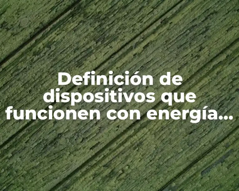 Definición de dispositivos que funcionen con energía eólica