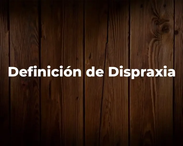 Definición de Dispraxia