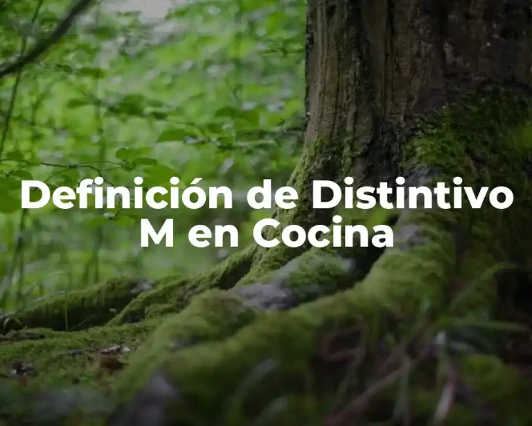 Definición de Distintivo M en Cocina