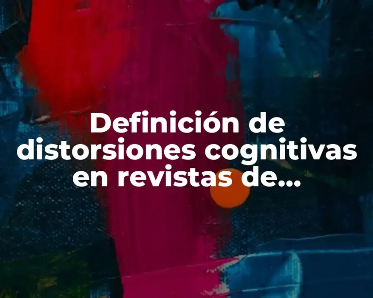 Definición de distorsiones cognitivas en revistas de psicología