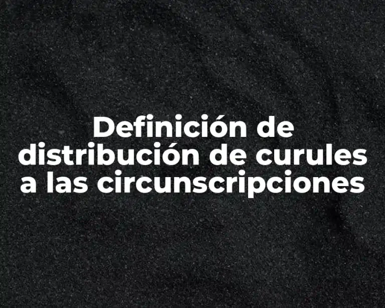 Definición de distribución de curules a las circunscripciones
