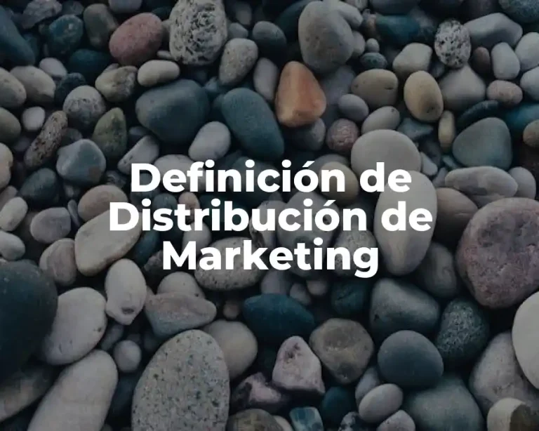 Definición de Distribución de Marketing