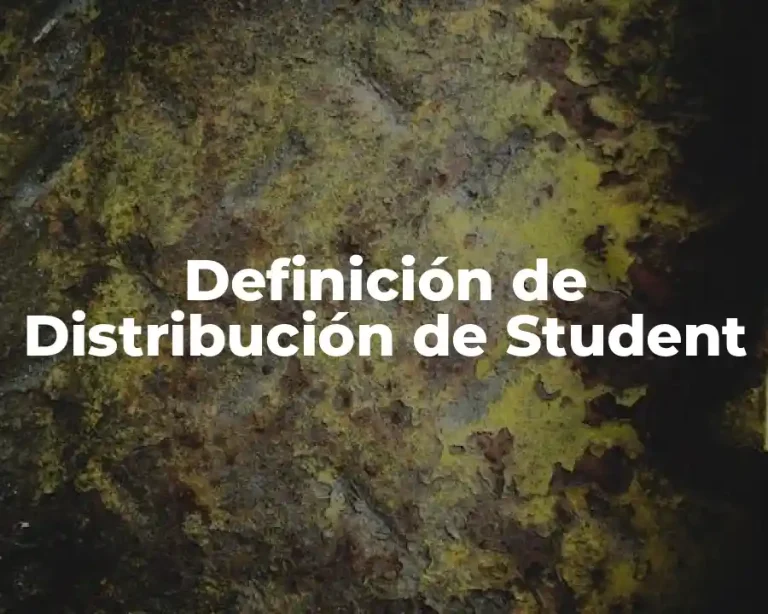 Definición de Distribución de Student