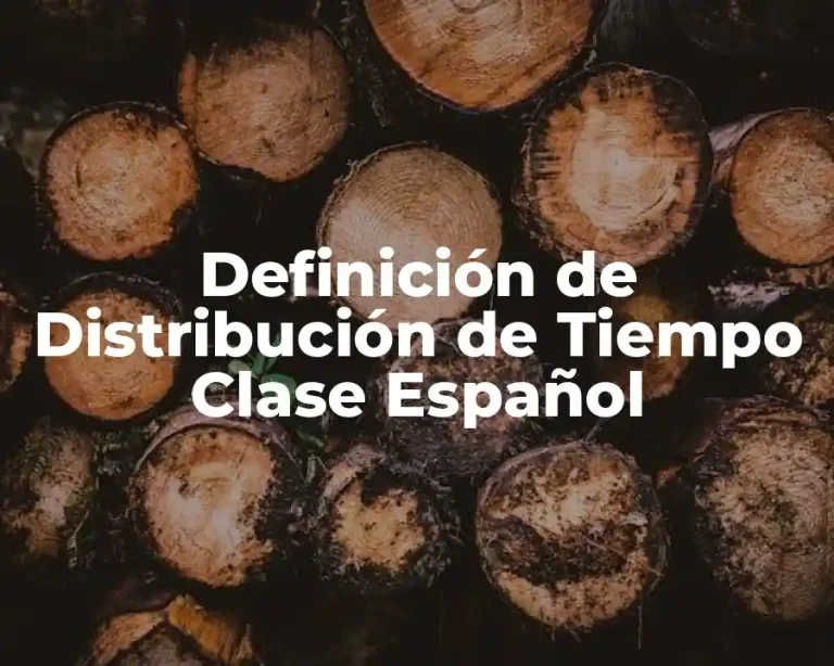 Definición de Distribución de Tiempo Clase Español