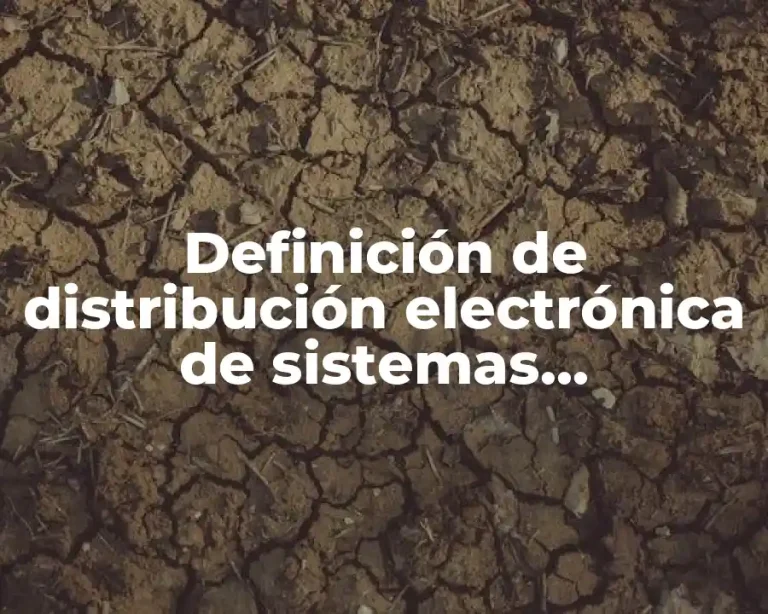 Definición de distribución electrónica de sistemas polielectrónicos