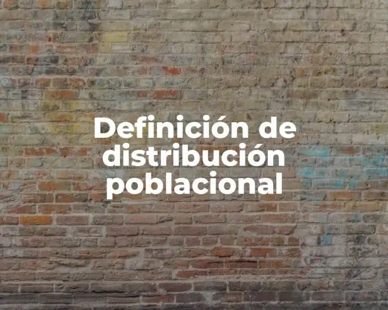 Definición de distribución poblacional
