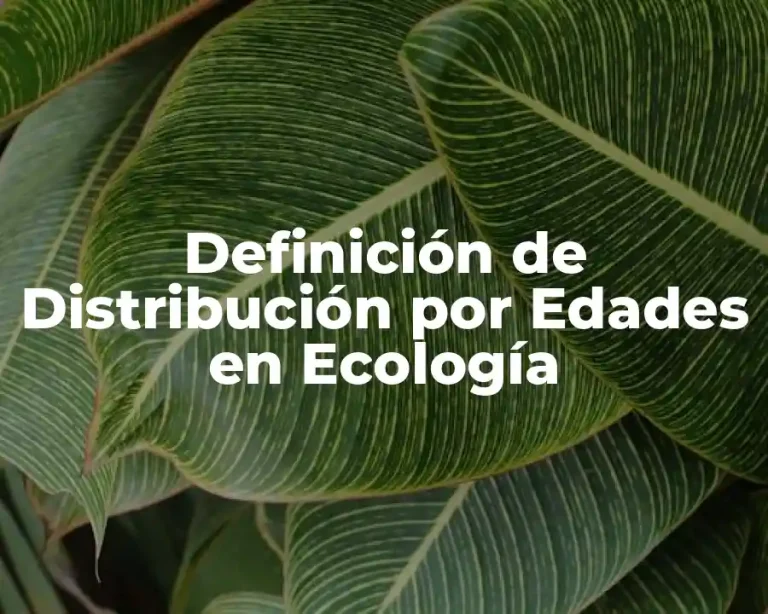 Definición de Distribución por Edades en Ecología