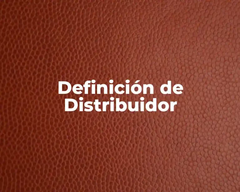 Definición de Distribuidor