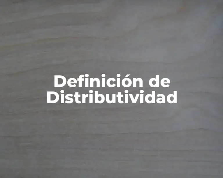 Definición de Distributividad