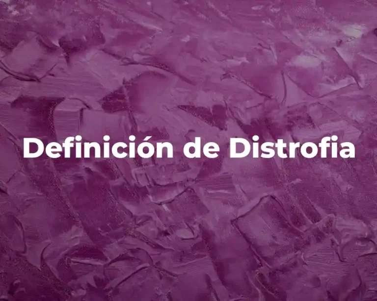 Definición de Distrofia