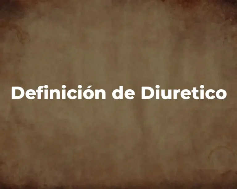 Definición de Diuretico
