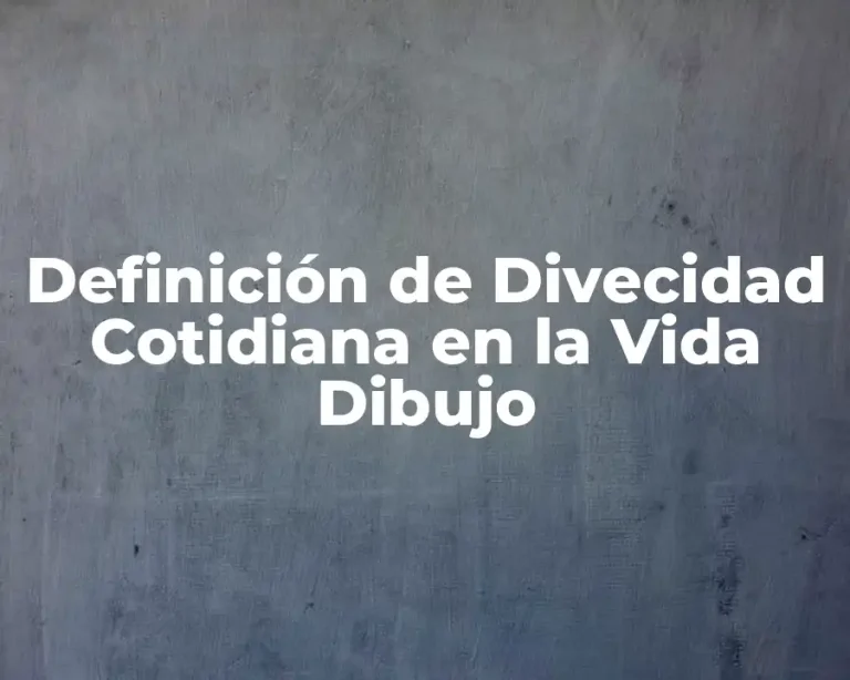 Definición de Divecidad Cotidiana en la Vida Dibujo
