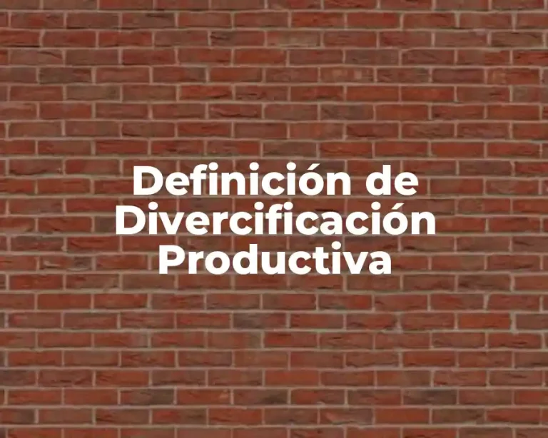 Definición de Divercificación Productiva