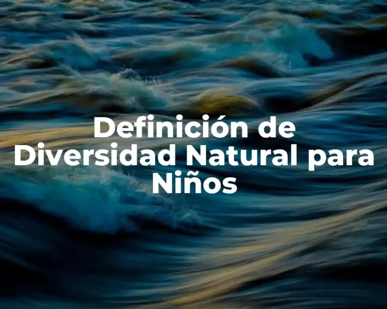 Definición de Diversidad Natural para Niños