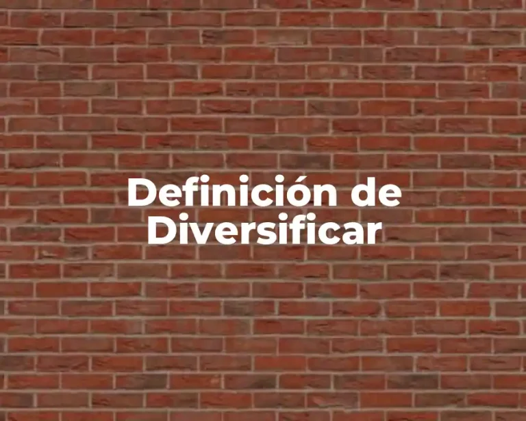 Definición de Diversificar