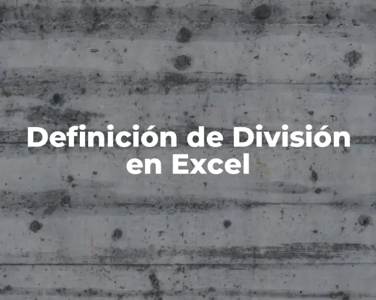Definición de División en Excel