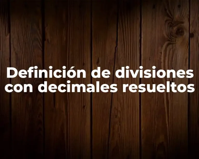 Definición de divisiones con decimales resueltos