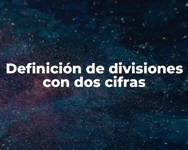 Definición de divisiones con dos cifras