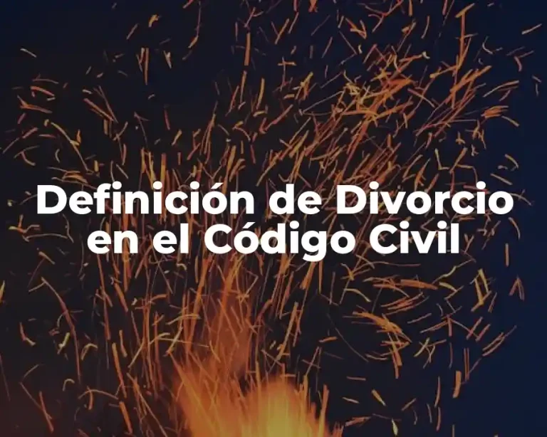 Definición de Divorcio en el Código Civil