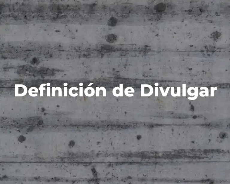 Definición de Divulgar