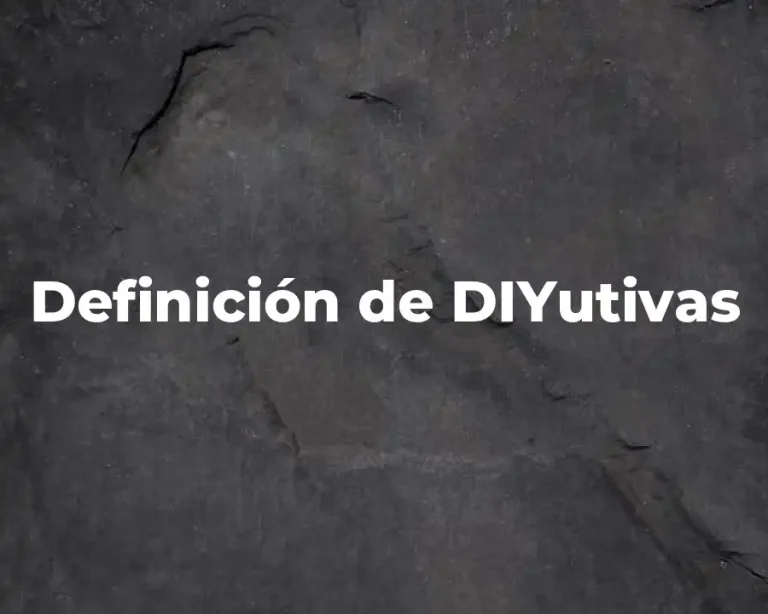 Definición de DIYutivas