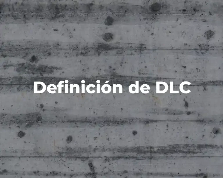 Definición de DLC