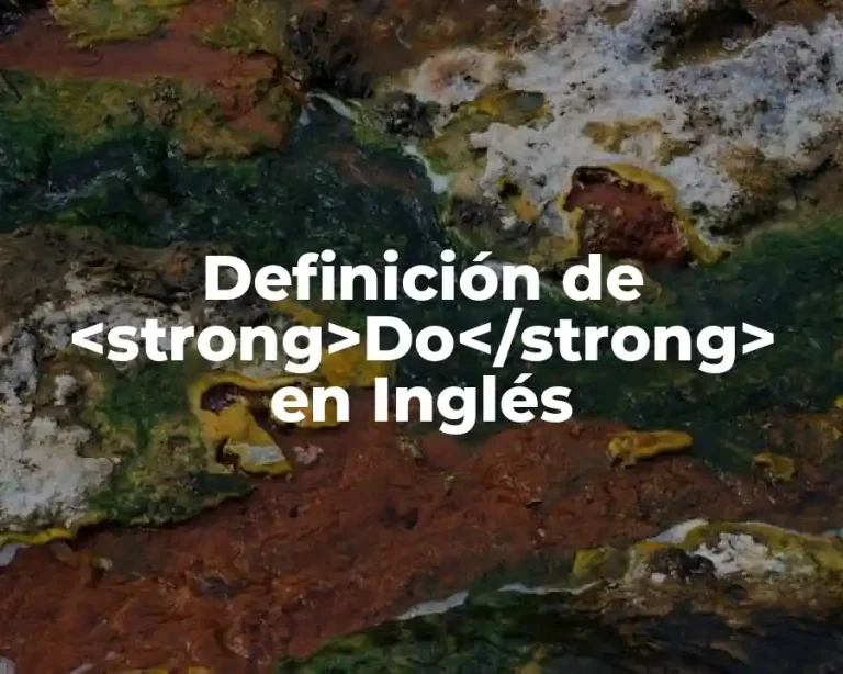 Definición de <strong>Do</strong> en Inglés