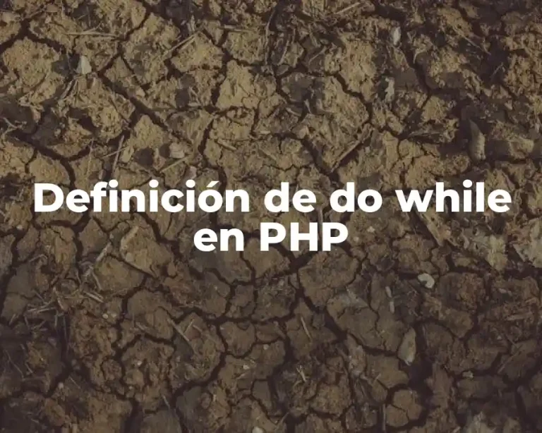 Definición de do while en PHP