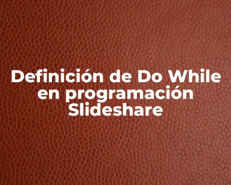 Definición de Do While en programación Slideshare