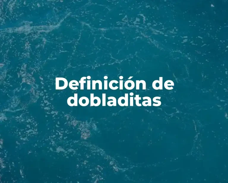 Definición de dobladitas