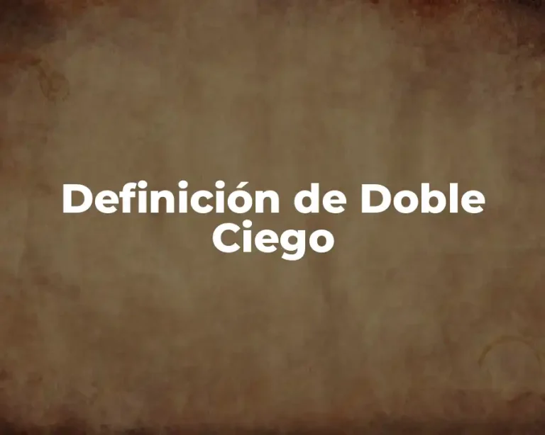 Definición de Doble Ciego