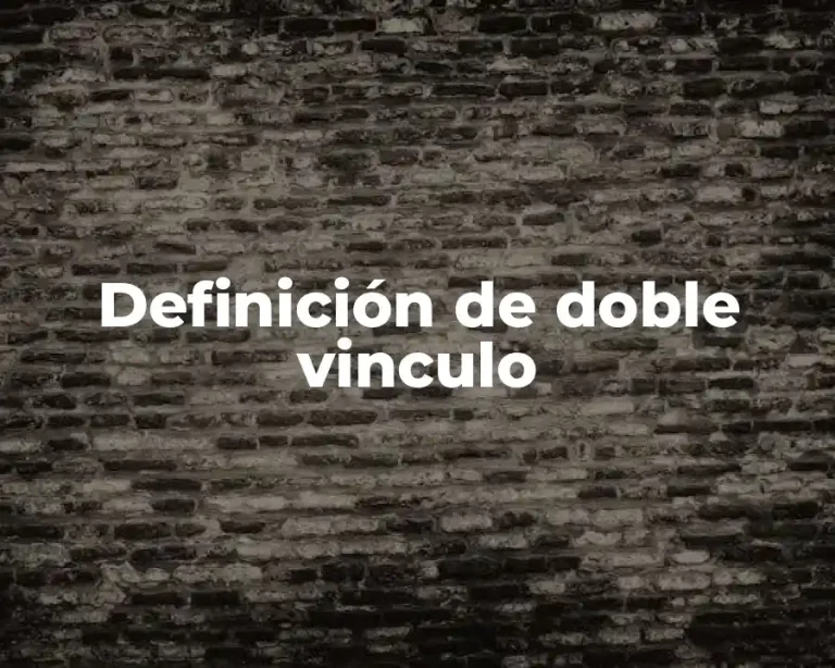 Definición de doble vinculo