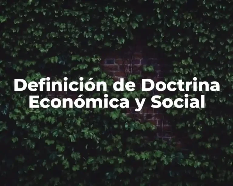 Definición de Doctrina Económica y Social