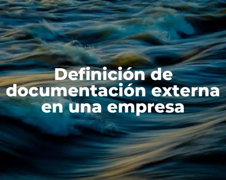 Definición de documentación externa en una empresa